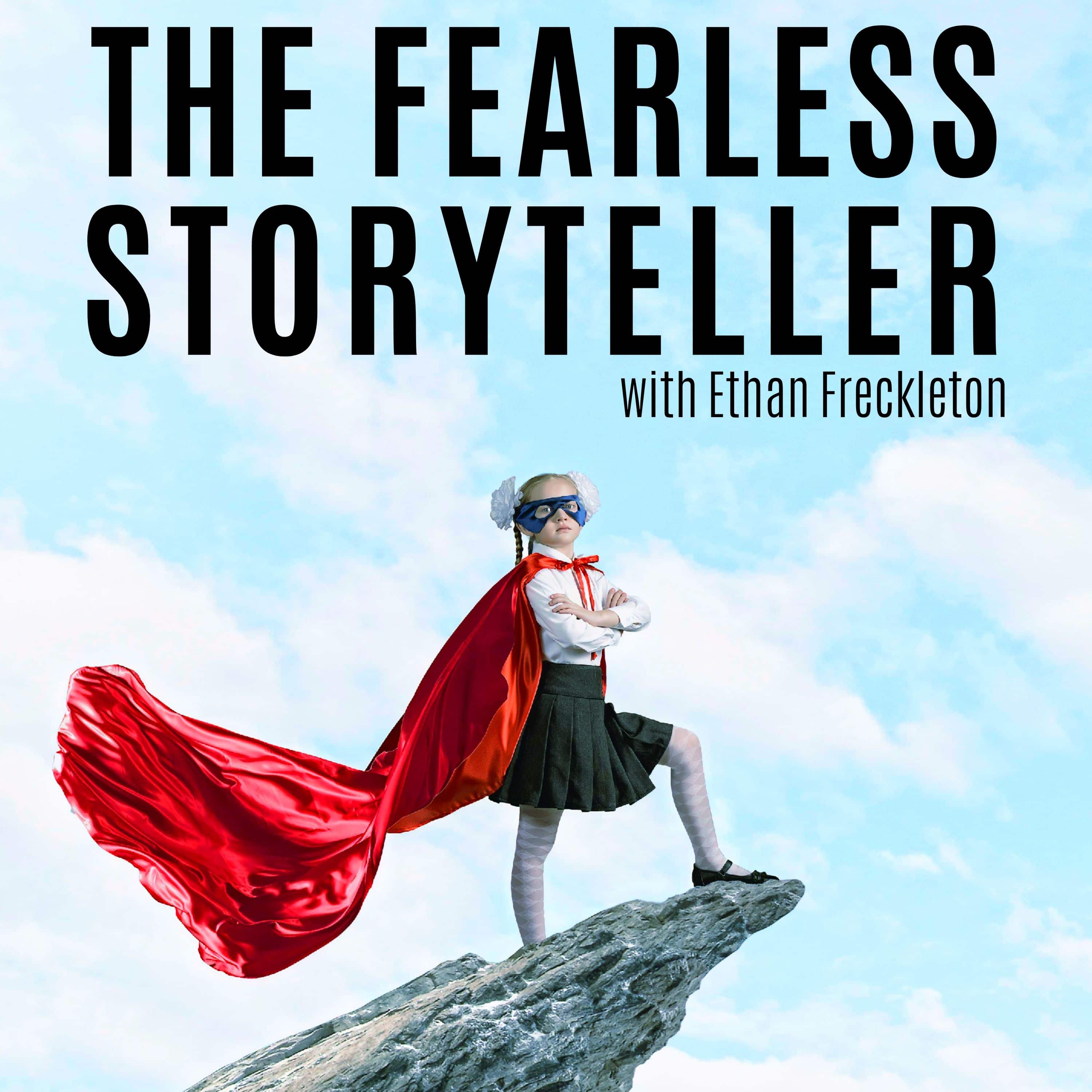 The Fearless Storyteller